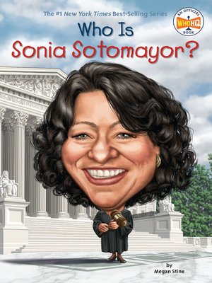 cover image of Who Is Sonia Sotomayor?